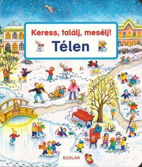 Keress, találj, mesélj! - Télen - Susanne Gernhäuser