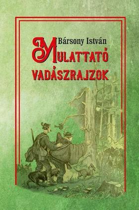Kniha Mulattató vadászrajzok - István Bársonyi