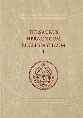 Thesaurus Heraldicum Ecclesiasticum I