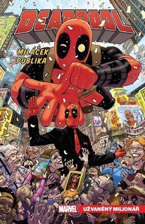 Kniha Deadpool, miláček publika 1: Užvaněný milionář