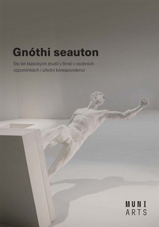 Gnóthi seauton - Kolektív autorov,Jana Nechutová