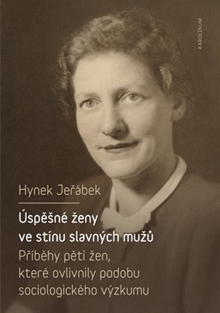 Úspěšné ženy ve stínu slavných mužů - Hynek Jeřábek