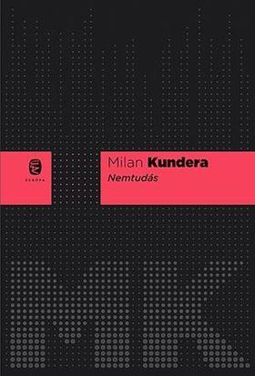 Kniha Nemtudás - Milan Kundera
