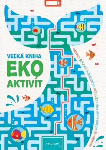 Veľká kniha eko aktivít - Kolektív autorov,Silvia Slaničková