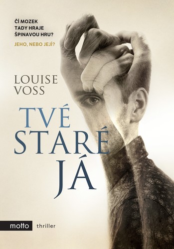 Kniha Tvé staré já - Louise Voss
