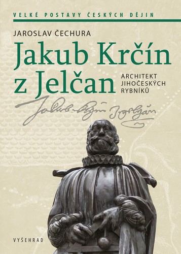 Kniha Jakub Krčín z Jelčan - Jaroslav Čechura