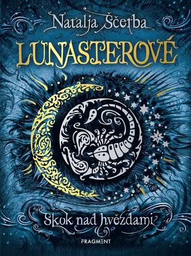 Kniha Lunasterové 1: Skok nad hvězdami - Natalja Ščerba,Olga Zakis,Martina Pálušová