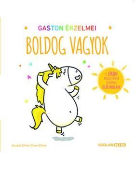 Gaston érzelmei - Boldog vagyok - Kolektív autorov