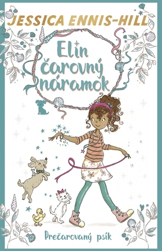 Kniha Elin čarovný náramok 2: Prečarovaný psík