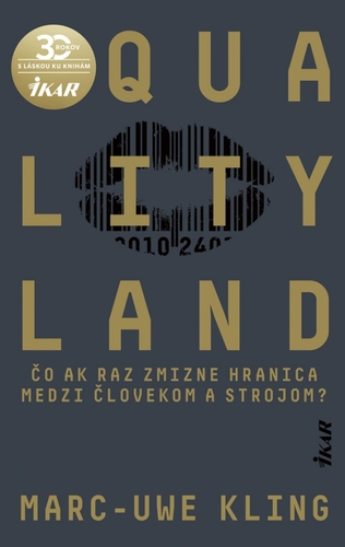 QualityLand - Marc-Uwe Kling,Svetlana Žuchová