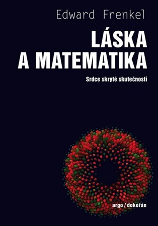 Láska a matematika - Edward Frenkel,Jan Hůla