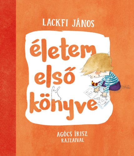 Kniha Életem első könyve - János Lackfi