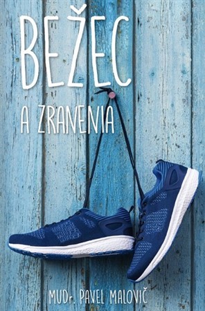 Kniha Bežec a zranenia