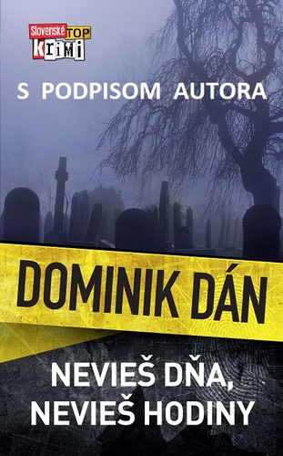 Nevieš dňa, nevieš hodiny - s podpisom autora