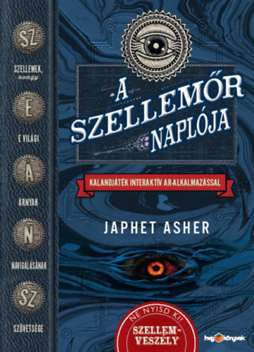 Kniha A szellemőr naplója - Kalandjáték interaktív AR-alkalmazással - Japhet Asher