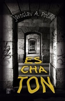 Kniha Eschaton - Jaroslav A. Polák