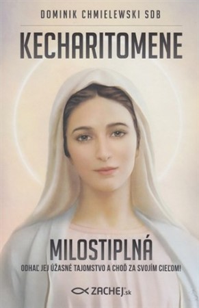 Kniha Kecharitomene - Milostiplná