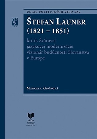 Štefan Launer (1821 - 1851) - Marcela Gbúrová kúpite na Panta Rhei