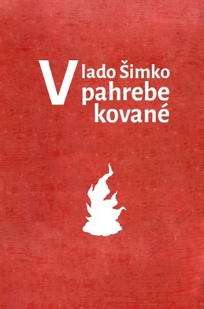 V pahrebe kované - Vlado Šimko