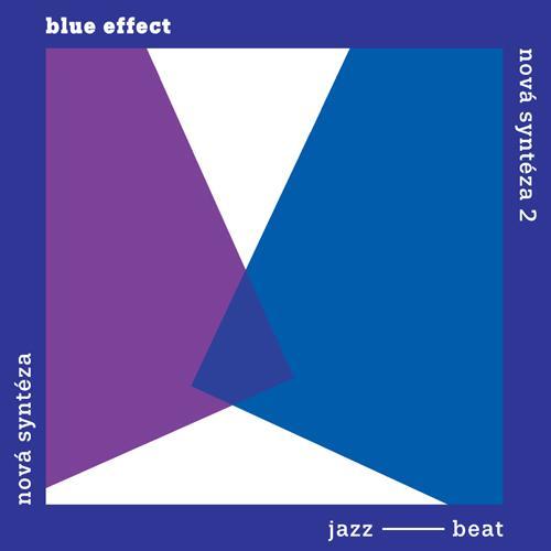 Blue Effect - Nová syntéza: komplet 2CD