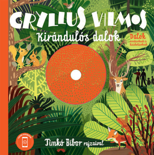 Kirándulós dalok - CD melléklettel - Vilmos Gryllus