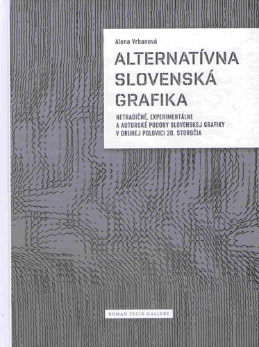 Alternatívna Slovenská grafika - Alena Vrbanová