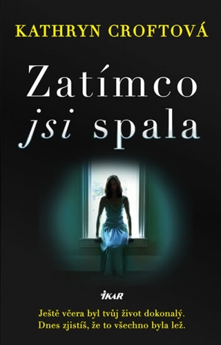 Kniha Zatímco jsi spala - Kathryn Croftová,Jana Kordíková