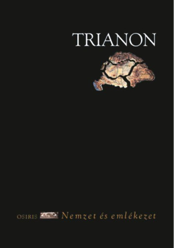 Trianon - Nemzet és emlékezet - Miklos Zeidler