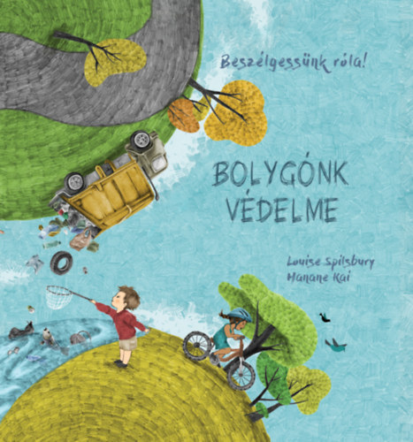 Beszélgessünk róla! - Bolygónk védelme - Kolektív autorov