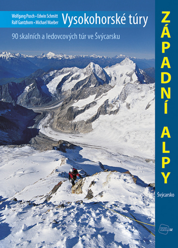 Vysokohorské túry - Západní Alpy - Kolektív autorov