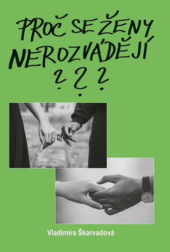 Kniha Proč se ženy nerozvádějí?