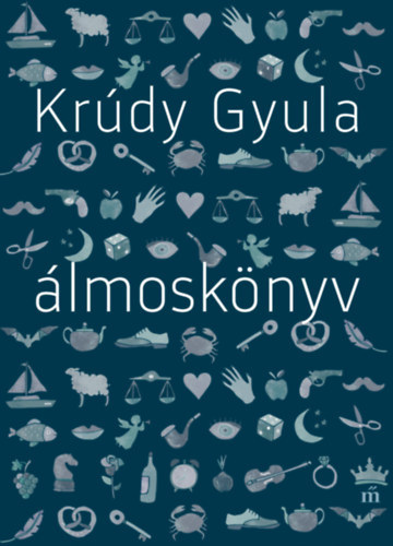 Kniha Álmoskönyv - Gyula Krúdy