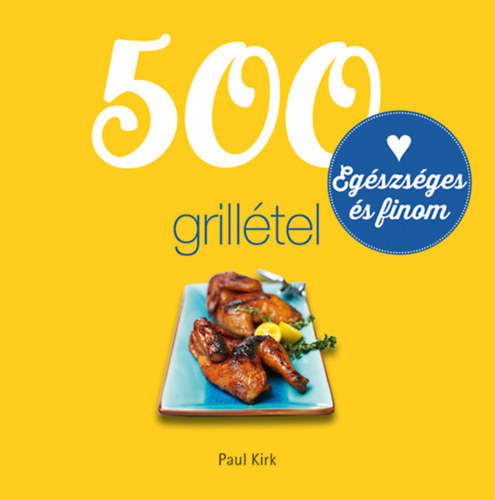 500 grillétel - Paul Kirk
