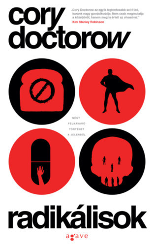 Radikálisok - Cory Doctorow