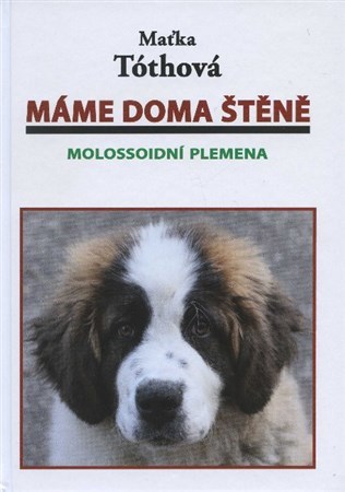 Máme doma štěně: Molossoidní plemena