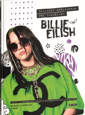 Billie Eilish - Základný sprievodca pre fanúšikov - Malcolm Croft