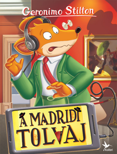 Geronimo Stilton - A madridi tolvaj