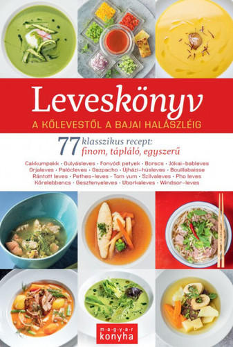 Leveskönyv - 77 klasszikus recept