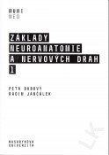 Základy neuroanatomie a nervových drah 1 - Petr Dubový
