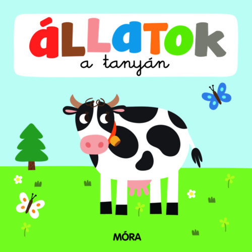 Állatok a tanyán - Képeskönyv kicsiknek