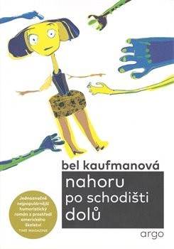 Nahoru po schodišti dolů - Bel Kaufmanová,Rudolf Pellar,Luba Pellarová