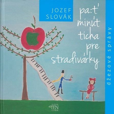 Kniha Päť minút ticha pre stradivárky - Jozef Slovák