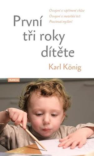 Kniha První tři roky dítěte - Osvojení si vzpř