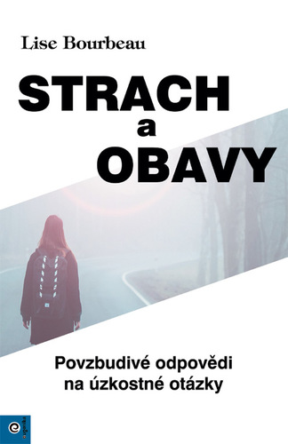 Kniha Strach a obavy