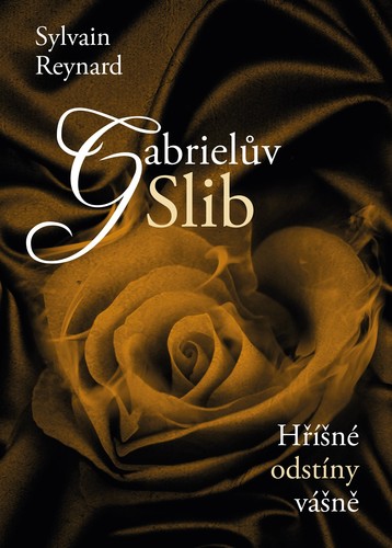 Kniha Gabrielův slib - Sylvain Reynard,Hana Netušilová,Kristýna Vyhlídková