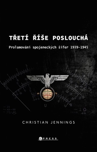 Třetí říše poslouchá - Christian Jennings