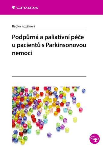 Kniha Podpůrná a paliativní péče u pacentů s Parkinsonovou nemocí
