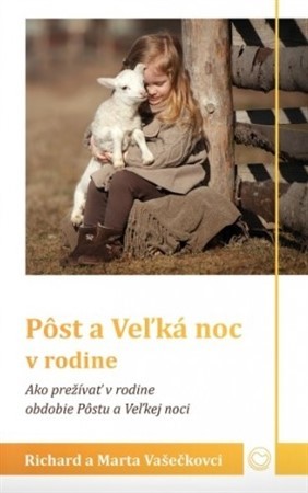 Kniha Pôst a Veľká noc v rodine