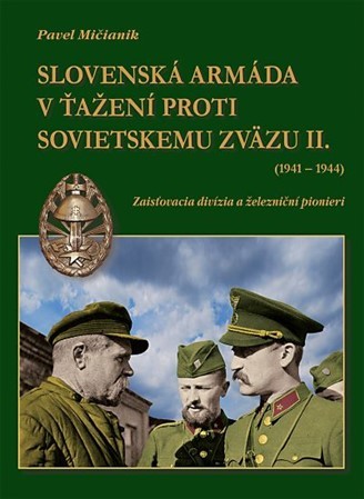 Kniha Slovenská armáda v ťažení proti Sovietskemu zväzu II. (1941-1944)