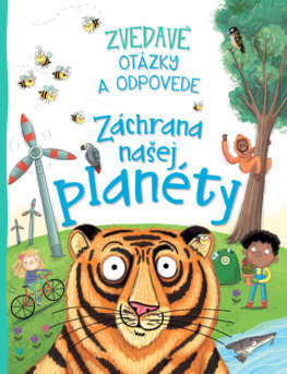 Kniha Záchrana našej planéty. Zvedavé otázky a odpovede